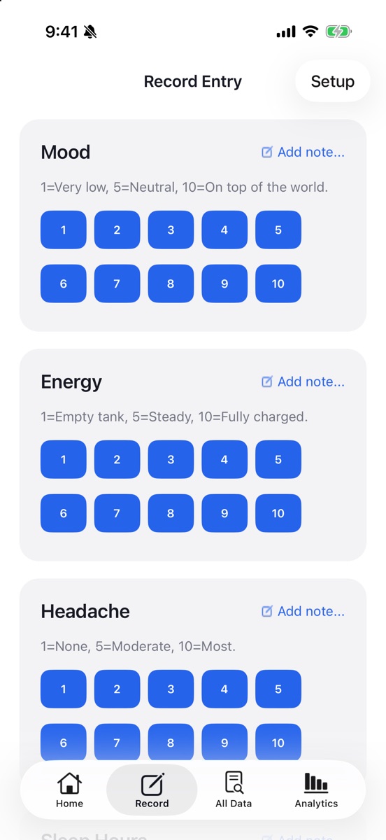 Record Entry screen with Mood, Energy, and Headache cards, each showing one-tap buttons from 1 to 10 and an Add note link